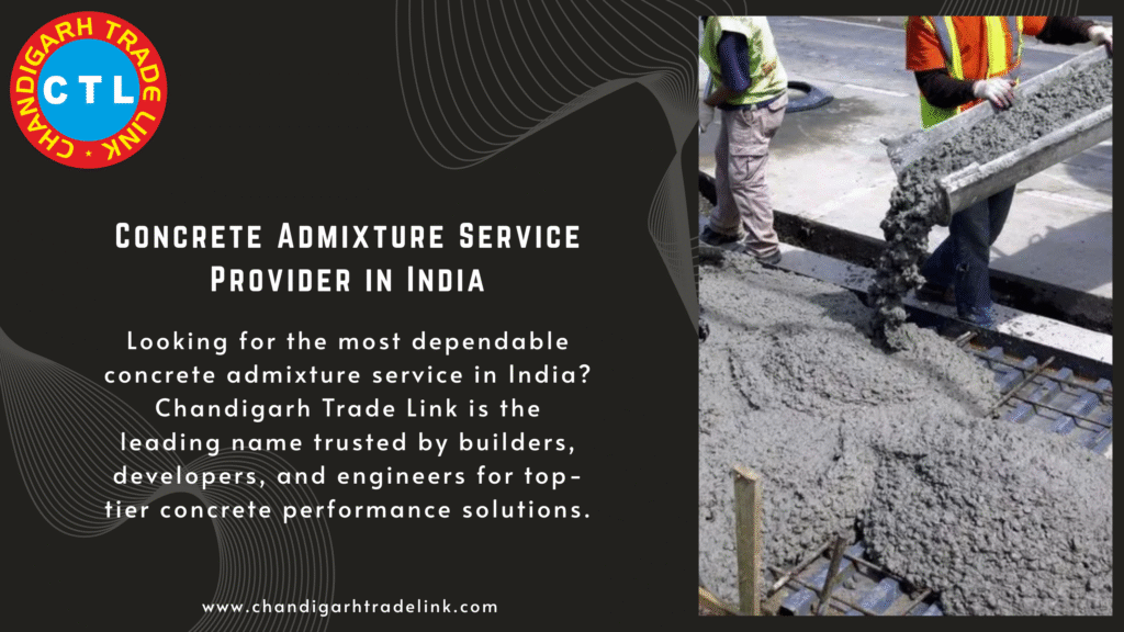 Concrete Admixture Service Provider in India