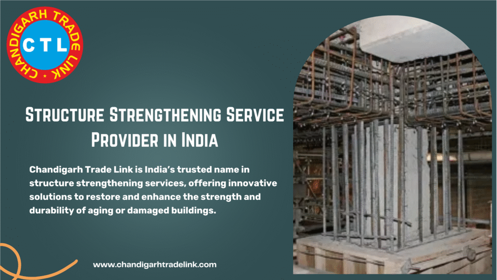 Structure Strengthening Service Provider in India